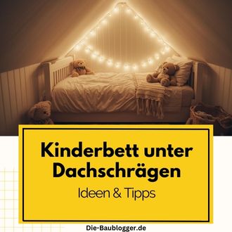Kinderbett unter Dachschrägen | Ideen & Tipps