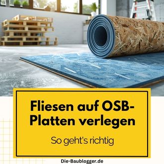 Fliesen auf OSB-Platten verlegen – So geht's richtig